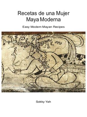 cover image of Recetas de una Mujer Maya Moderna